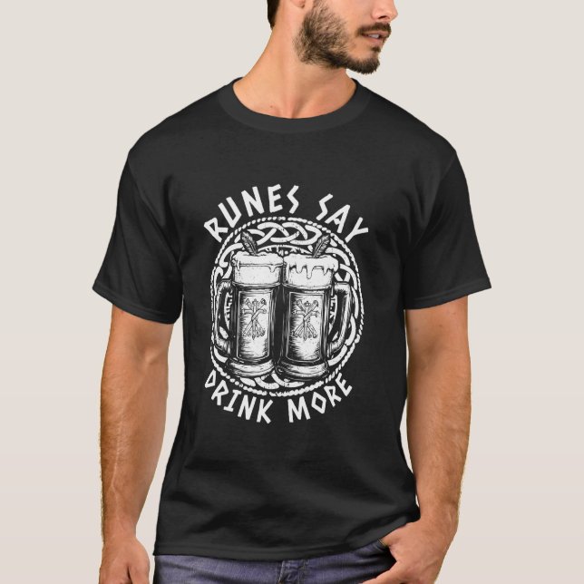 Runes Say Drink More Beer Drinking Rune Funny Viki T-Shirt (Front)