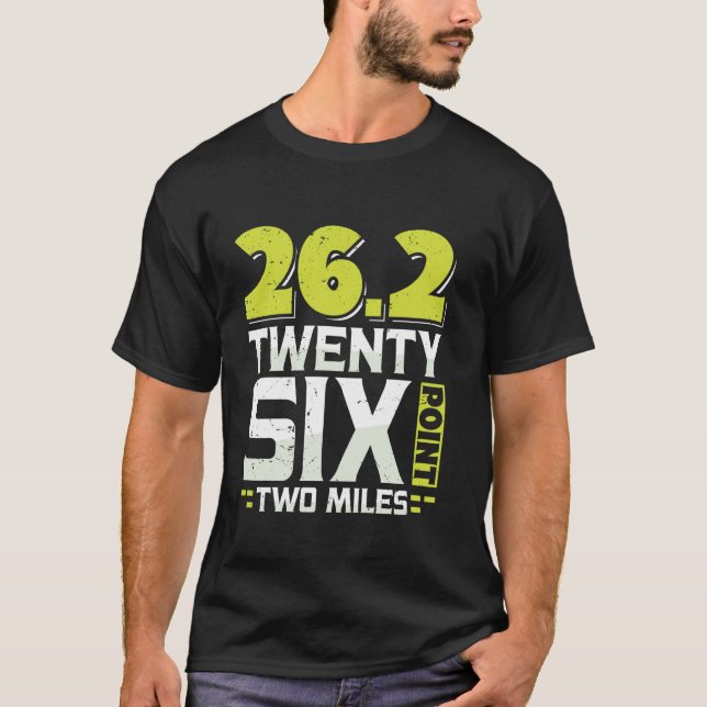 Runner 26.2 TWENTY SIX POINT TWO MILES Funny Marat T-Shirt (Front)