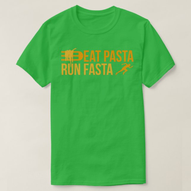 Runner Eat Pasta Run Fasta Jogger Funny Gift Idea T-Shirt (Design Front)