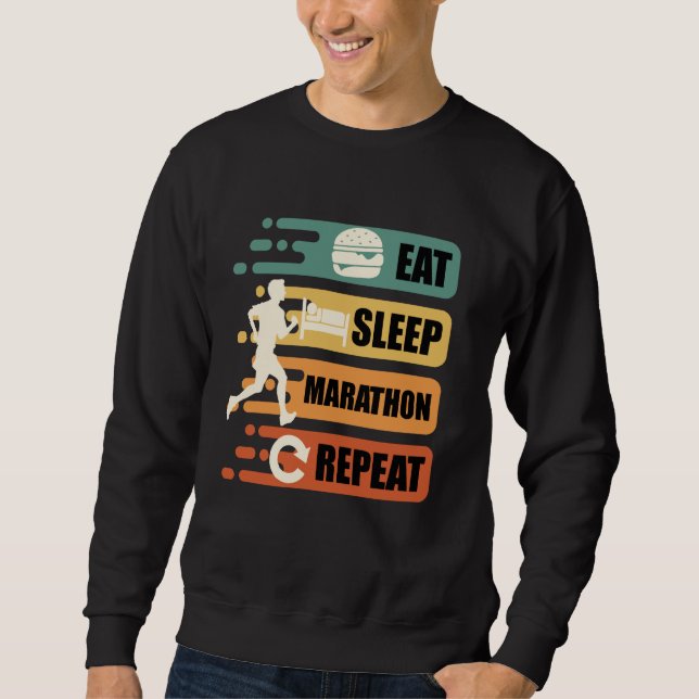 Runner EAT SLEEP MARATHON REPEAT Running Funny Mar Sweatshirt (Front)