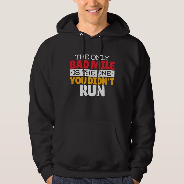 Runner - Funny Bad Mile Running Quote Hoodie (Front)