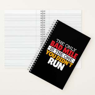 Runner - Funny Bad Mile Running Quote Notebook