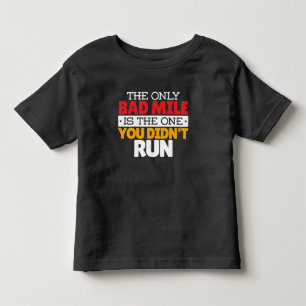Runner - Funny Bad Mile Running Quote Toddler T-Shirt