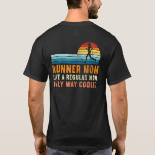 Runner Mom Like A Regular Mom Only Cooler Vintage T-Shirt