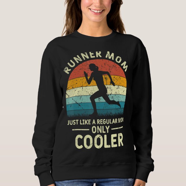 Runner Mum Funny Marathon Running Jogging Mothers  Sweatshirt (Front)