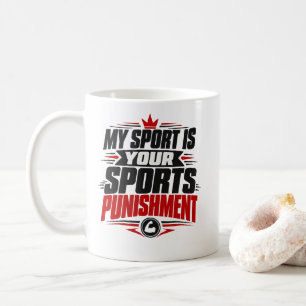Runner My Sport Is Your Sports Punishment Apparel Coffee Mug