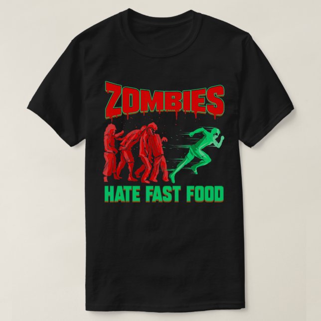 Runner Zombies Hate Fast Food Funny Gift for Jogge T-Shirt (Design Front)