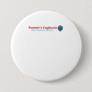 Runners Euphoria How I feed my monsters TShirt 7.5 Cm Round Badge