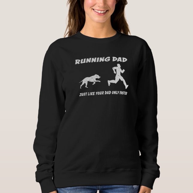 Running Aesthetics For Dad, Dad Chased By Dog Funn Sweatshirt (Front)