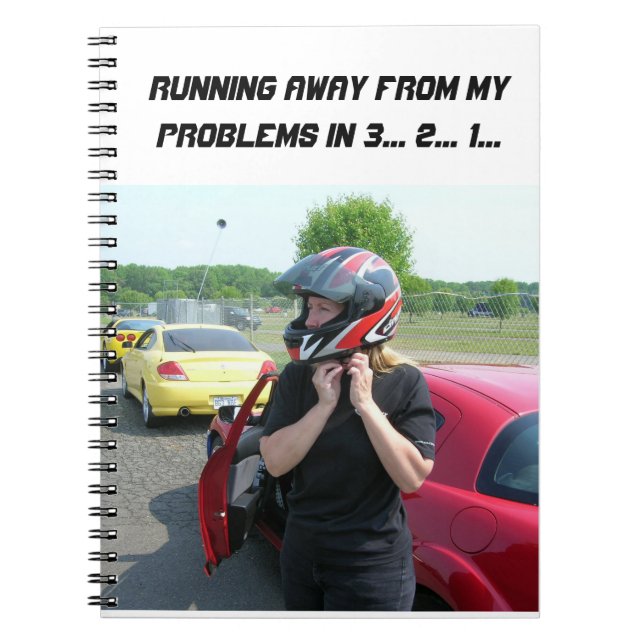 RUNNING AWAY FROM MY PROBLEMS IN 3... 2... 1... NOTEBOOK (Front)