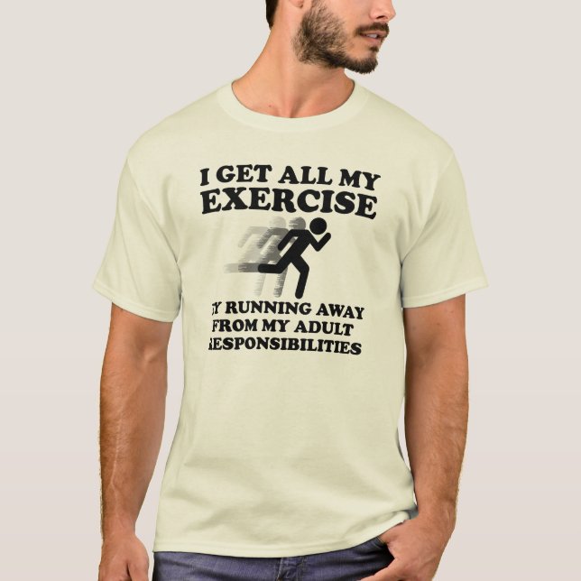 Running Away From Responsibility Funny T-Shirt (Front)