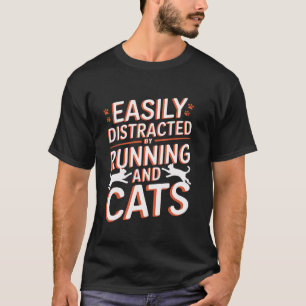 Running Cats Lover Humour Design Funny Runner T-Shirt