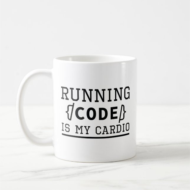 Running Code Is My Cardio Coffee Mug (Left)