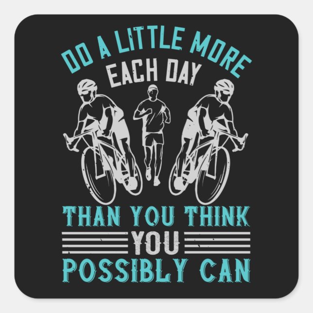 Running -Do a little more than you think Square Sticker (Front)
