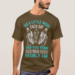 Running Do a little more than you think T-Shirt