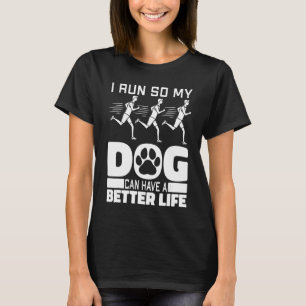 Running Dog Run - Jogging Jogger Runner T-Shirt