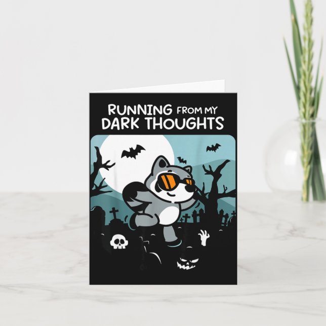 Running From My Dark Thoughts Funny Raccoon Hallow Card (Front)