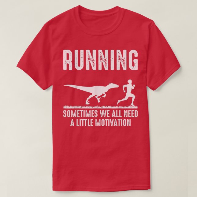 Running Funny Motivation Dinosaur Run Chasing Nerd T-Shirt (Design Front)