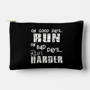 Running Good Days Run - Bad Days Run Harder Accessory Pouch