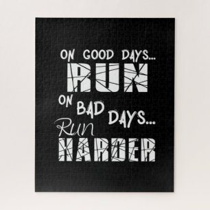 Running Good Days Run - Bad Days Run Harder Jigsaw Puzzle