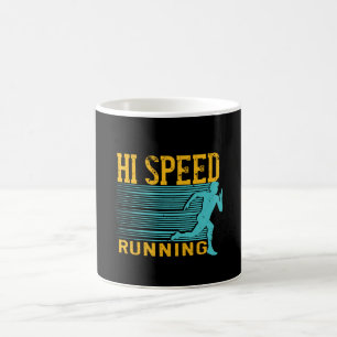 Running - Hi Speed Running Coffee Mug