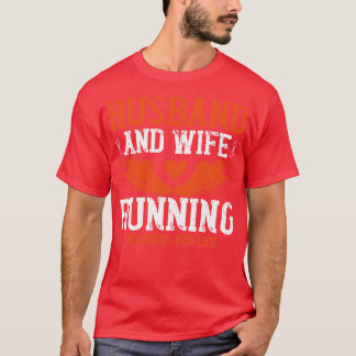 Running Hus and wife running T-Shirt