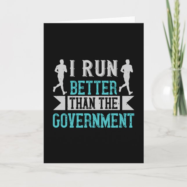Running I run better than the government Card (Front)