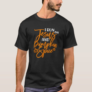Running I Run On Jesus And Pumpkin Spice T-Shirt