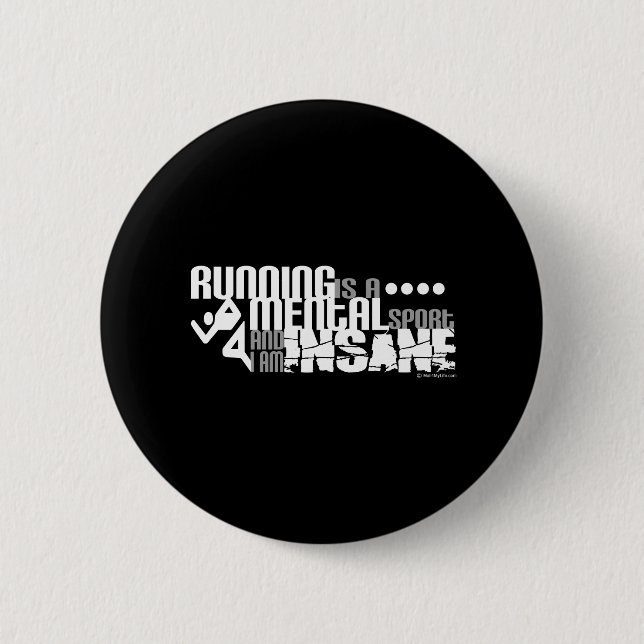 Running is a Mental Sport 6 Cm Round Badge (Front)
