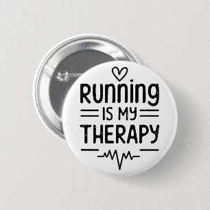 Running is my therapy funny runner quotes 6 cm round badge