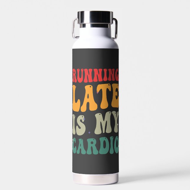 Running Late is my Cardio Funny Retro Fitness Gift Water Bottle (Front)