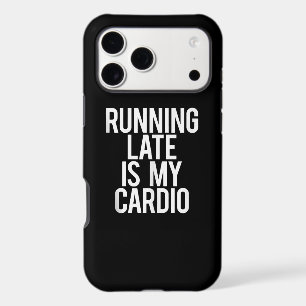 Running Late Is My Cardio Funny Saying Workout Gym