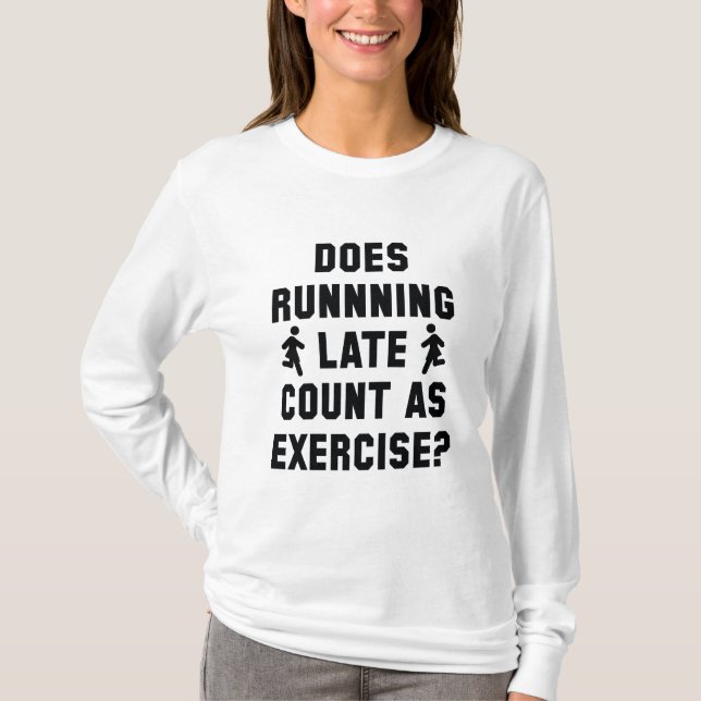 Running Late T-Shirt (Front)