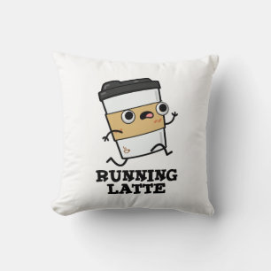 Running Latte Funny Coffee Pun Cushion