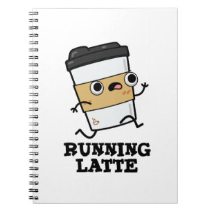 Running Latte Funny Coffee Pun Notebook