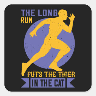 Running - Long run puts tiger in the cat Square Sticker