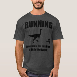 Running Motivation T-Shirt