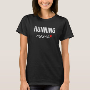 Running Mum Cute Running Mama For Women T-Shirt