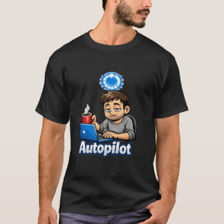 Running On Autopilot Funny Design – Coffee Lover H T-Shirt