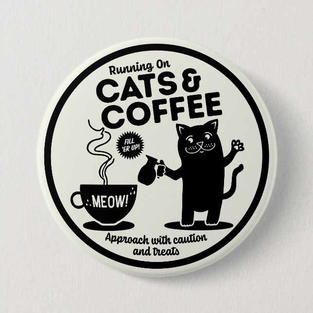 Running on Cats and Coffee 7.5 Cm Round Badge (Front)