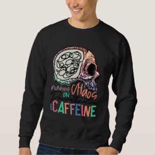 Running On Chaos Procrastination Caffeine Skeleton Sweatshirt