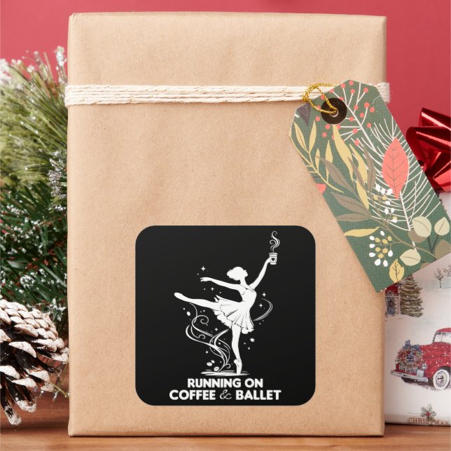 Running On Coffee And Ballet Funny Teacher Dancing Square Sticker (Holiday)