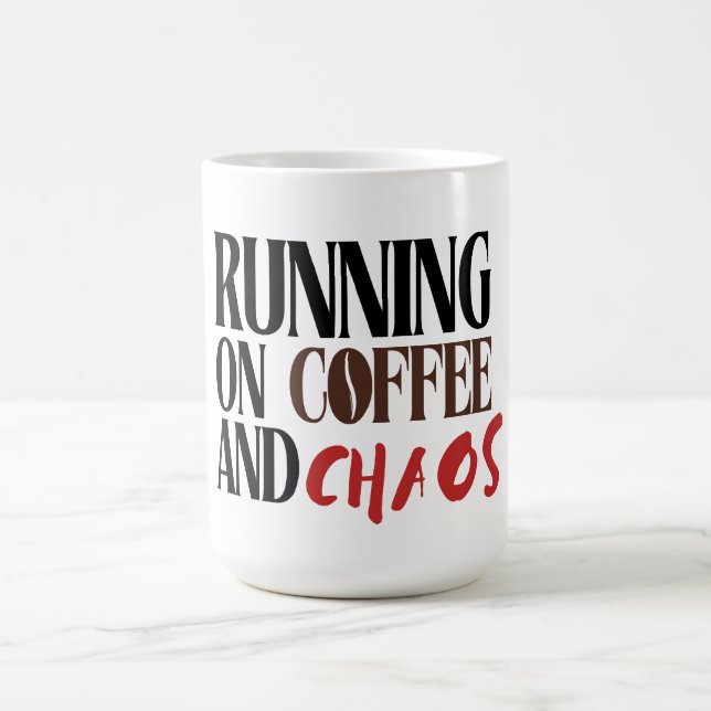 Running on Coffee & Chaos – Funny Workday Classic  Coffee Mug (Center)