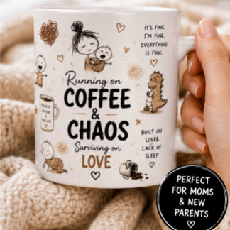Running on Coffee & Chaos Mum Humour Mug