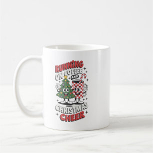 Running On Coffee & Christmas Cheer  Mug