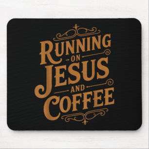Running On Jesus And Coffee Funny Faith And Caffei Mouse Pad