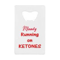 Running On Ketones Typography Bottle Opener