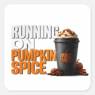 🎃 Running On Pumpkin Spice Fall Halloween Quote ☕ Square Sticker