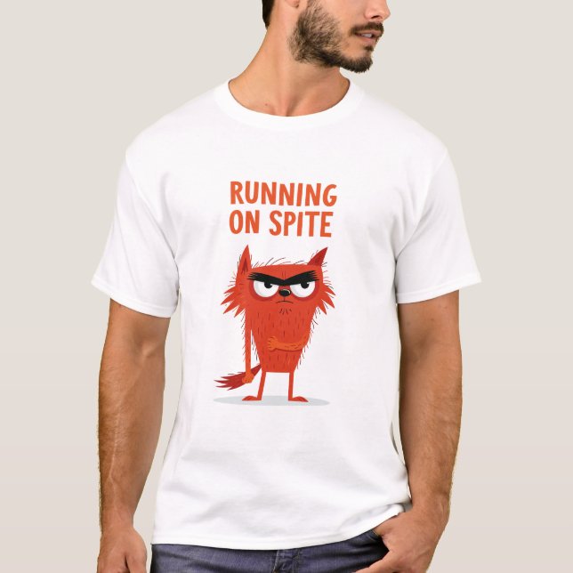 Running on Spite Funny Grumpy Fox Character Gift T-Shirt (Front)