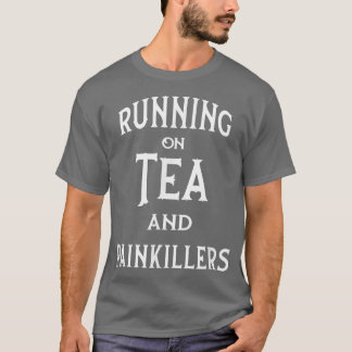 Running on Tea and Painkillers Cheeky Witch T-Shirt
